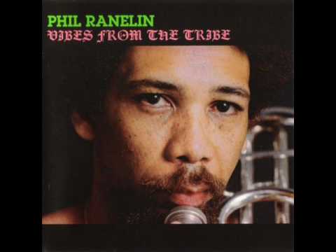 Phil Ranelin Vibes From The Tribe オリジナル Phil Ranelin - Vibes From The Tribe - YouTube