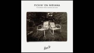 Pickin' On Nirvana feat. Iron Horse - Drain You