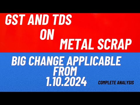 GST and TDS on Metal Scrap | A Complete Analysis | Big Change under GST