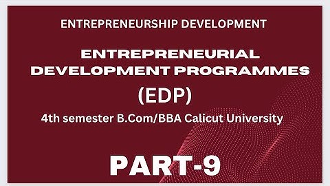 EDP | ENTREPRENEURSHIP DEVELOPMENT PROGRAMMES|MALAYALAM|B.Com/BBA|#entrepreneurship #online