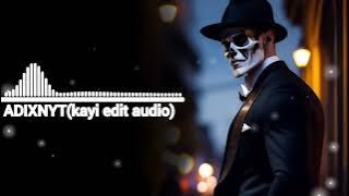 Kayi edit song(ADIXNYT) slowed bgm download link in description 🔗🔗