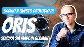 L'ORIS più tedesco che abbia mai visto: Oris Artelier