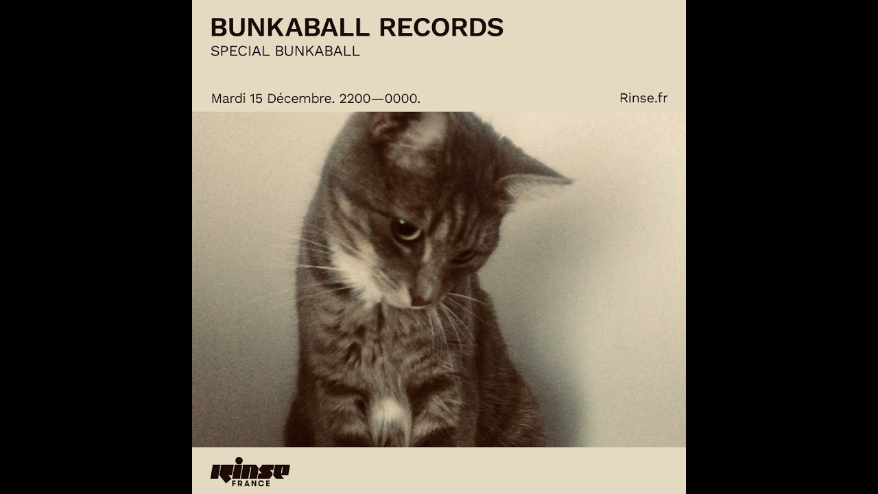 Bunkaball Radio Show 025 - Special BUNKABALL On Rinse Fr