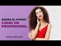 PHOTOSHOP TUTORIAL | ELIMINA EL FONDO EN PHOTOSHOP