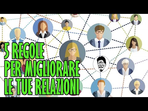 5 Regole per Migliorare le tue Relazioni