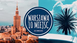 WARSZAWA 10 MIEJSC - CO WARTO ZOBACZYĆ cz.1 - Podróże po Polsce