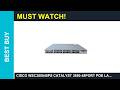 Cisco WSC385048PS Catalyst 3850 48Port PoE Layer Cisco Catalyst 9300 switch Review
