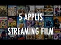 Le TOP 5 - Les applications pour le streaming de film
