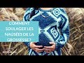 Comment soulager les nausées de la grossesse ? - La Maison des Maternelles #LMDM