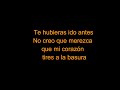 Santamarta - Te hubieras ido antes (karaoke)