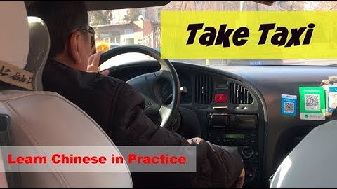 Learn Chinese In Practice: Take a Taxi