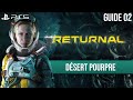 Guide Returnal - 02 - Désert Pourpre et Boss Ixion