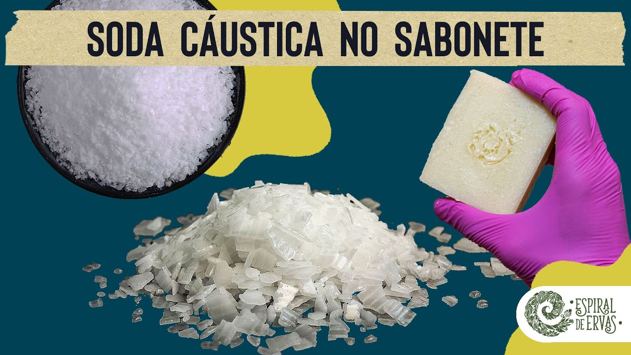 Por que sabonete natural usa soda cáustica?
