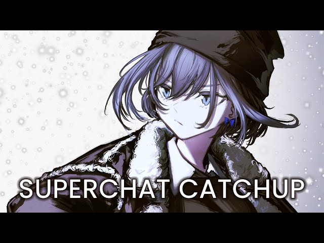 【Superchat Catchup】I MUST CATCHUPのサムネイル