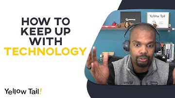 How To Keep Up With Technology | IT Careers With No Experience | Yellow Tail Tech