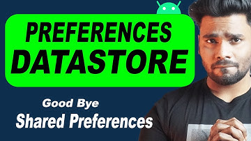 Preferences DataStore in Android: Complete Guide with Examples!