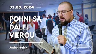 Andrej Šulek - Pohni sa ďalej vierou 1.5.2024