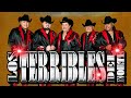 Los Terribles Del Norte - Los Terribles Del Norte Corridos - Puros Corridos Mix 2021 - Corridos 2021