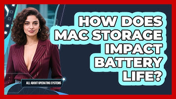 How Does Mac Storage Impact Battery Life? - All About Operating Systems