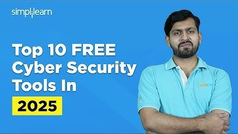 Top 10 FREE Cyber Security Tools In 2025 | Best CyberSecurity Tools In 2025 | Simplilearn