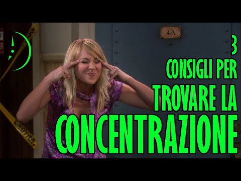 Video: 3 modi per concentrarsi