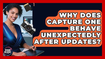 Why Does Capture One Behave Unexpectedly After Updates? - Image Review Studio