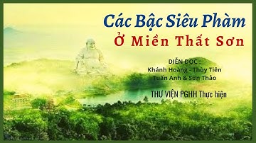Các Bậc Siêu Phàm ở Miền Thất Sơn .PHẬT THẦY TÂY AN-PHẬT TRÙM-ĐỨC BỔN SƯ- SƯ VÃI BÁN KHOAI-ÔNG CỬ ĐA