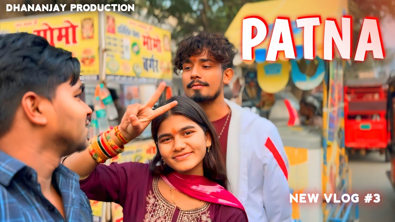 PATNA  Shahar Me Masti With Sonu Bhaiya/ Shimran Ji #vlog