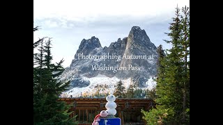 Photographing Fall Color at Washington Pass