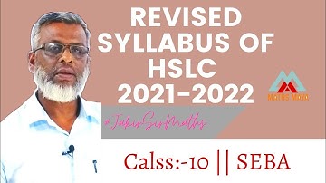Revised syllabus for HSLC Exam-2022|| SEBA|| Sub-Gen.Mathematics