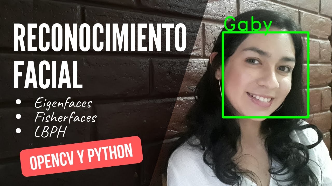 👩 Reconocimiento Facial 👨 | Python - OpenCV