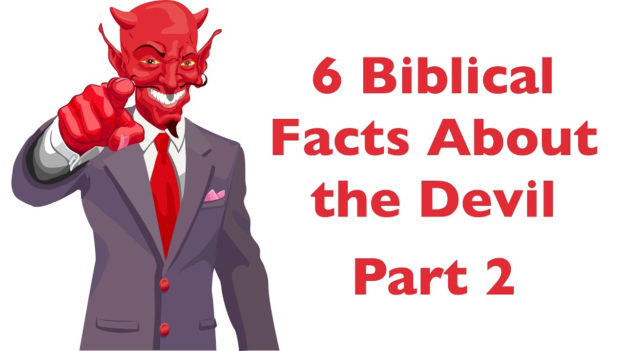6 Biblical Facts About the Devil Part 2 - YouTube