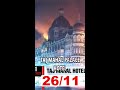 26/11 Mumbai Terror Attacks 2008 in 90 Seconds