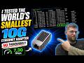 I Tested the World's Smallest 10G Ethernet Adapter!