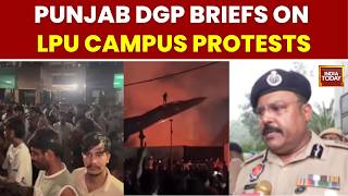 LPU Violence: Police To Identify Culprits From Footage, Students Leave Campus | India Today
