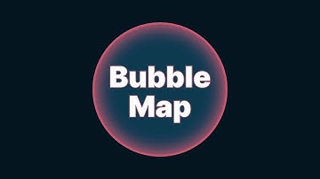 Introducing Bubble Map