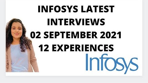 INFOSYS LATEST INTERVIEW EXPERIENCES ( 12Interviews ) - 02 September 2021