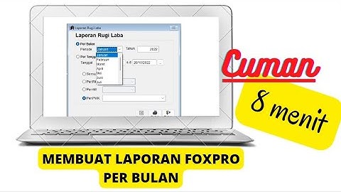 MEMBUAT LAPORAN FOXPRO PER BULAN