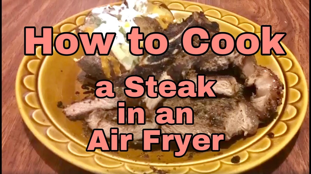 How to Cook a Steak in an Air Fryer - YouTube