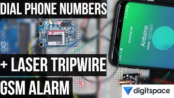Arduino + SIM800L to Dial phone numbers & LASER Tripwire GSM Alarm project | DigitSpace