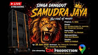 🔴 LIVE STREAMING SINGA DANGDUT SAMUDRA JAYA \\ MINGGU, 28 JUNI 2026, SEKONG CEMARA JAYA