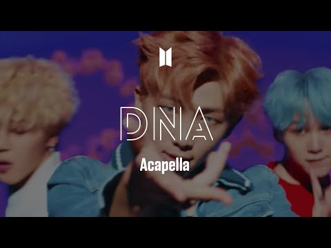 BTS 「DNA」 Acapella