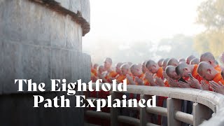 The Eightfold Path Explained | Ajahn Amaro