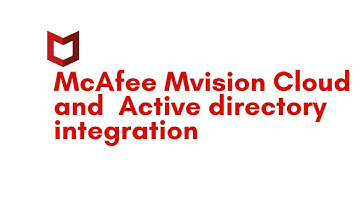 Mcafee Mvision Active Directory integration