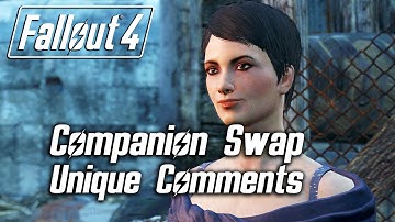Fallout 4 - Companion Swap Unique Comments (Curie)