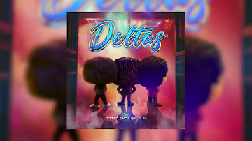 DELTAS  (Visualizer Video) - Tito Double P