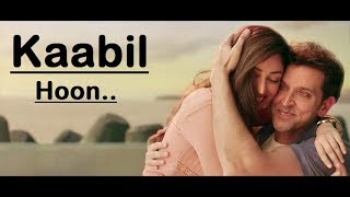 Download Lagu Kaabil Hoon Song: Jubin Nautiyal, Palak Muchhal | Kaabil | Lyrics Song | Popular Bollywood Hit Songs MP3