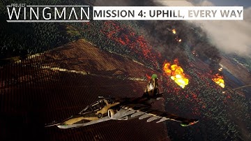 Project Wingman • Mission 4: Uphill, Every Way
