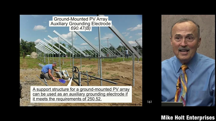 Solar Photovoltaic (PV) Systems, Grounding Electrode System, NEC 2020 - [690.47], (9min:30sec)