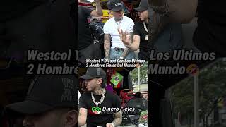 No Existen Hombres Mas Fieles Que Blessd Y Westcol #westcol#blessd #humor #viralshort #fieles